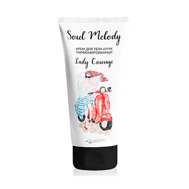 Крем для тела и рук Lady Courage Soul melody парфюмированный 200 г